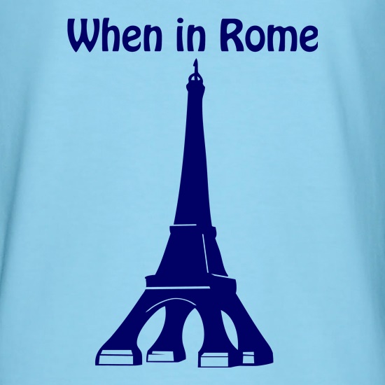 When in Rome t shirt